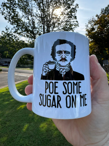 Poe some sugar on me Mug